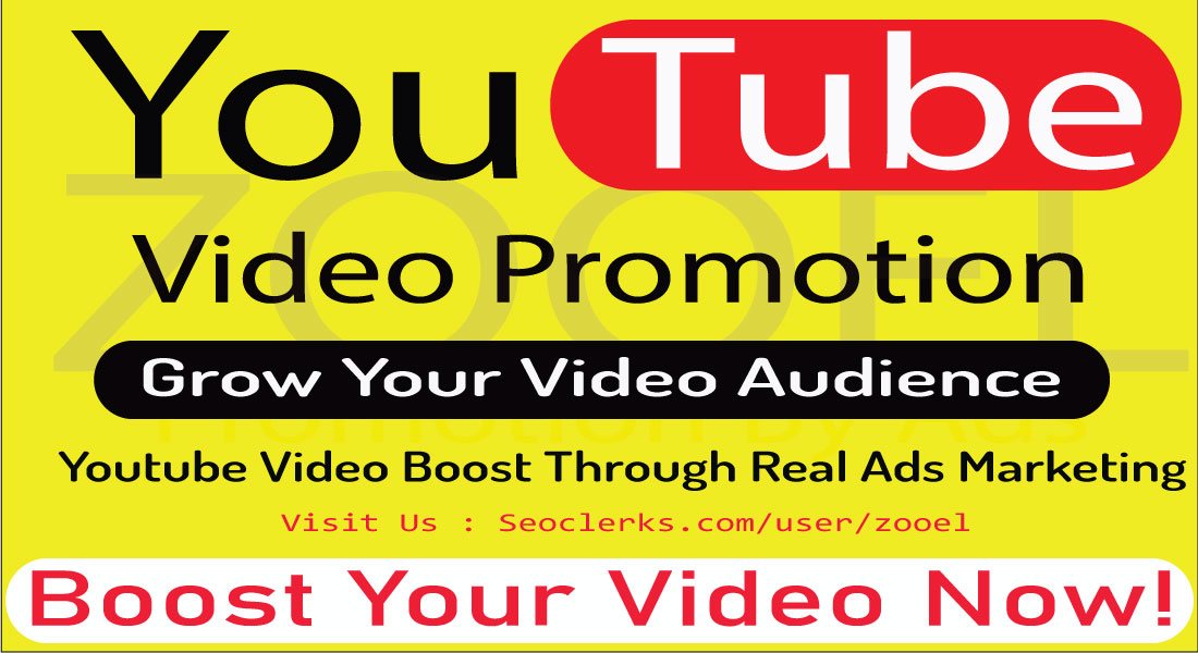 Boost YouTube Video Promotion To Grow Real Audiences Through Ads for $2 ...