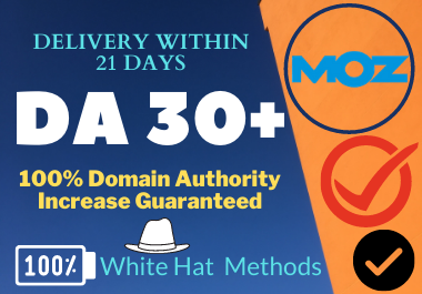 Guaranteed Increase Your Domain Authority DA 30+ in 3 Weeks 