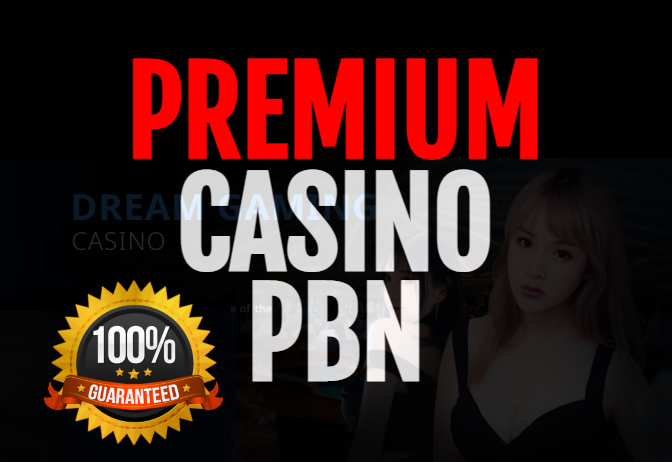 PREMIUM HIGH POWERFUL CASINO , POKER , SLOTS , GAMBLING PBN SEO BACKLINKS