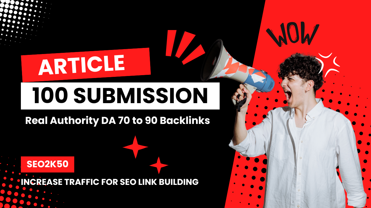 Build 100 SEO Article Submission High DA 70 To 90 Plus Contextual Backlinks 