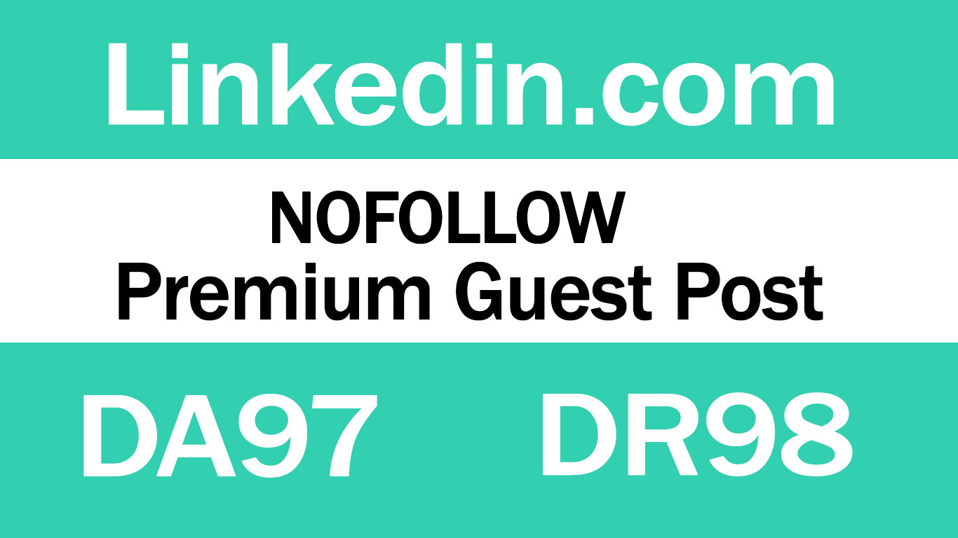 Publish Guest Post on Linkedin.com DA97