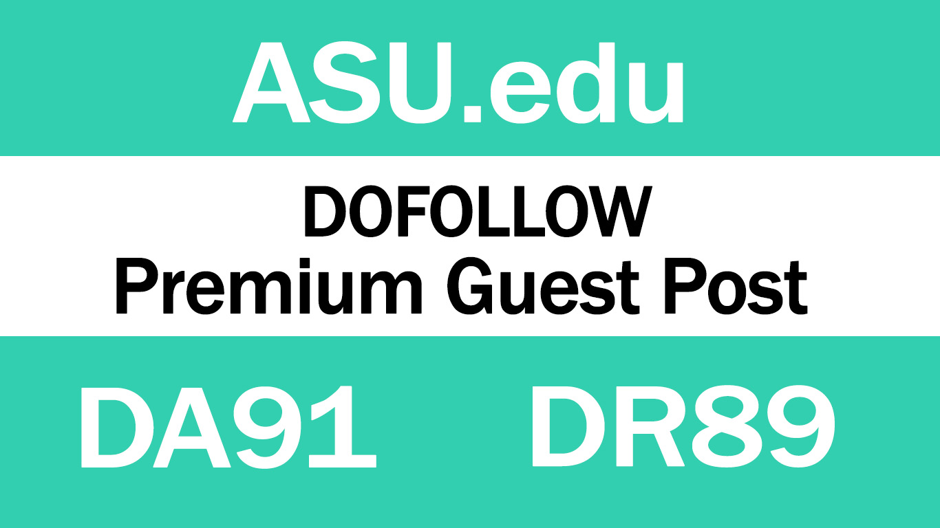 Publish Guest Post on ASU.edu DA91