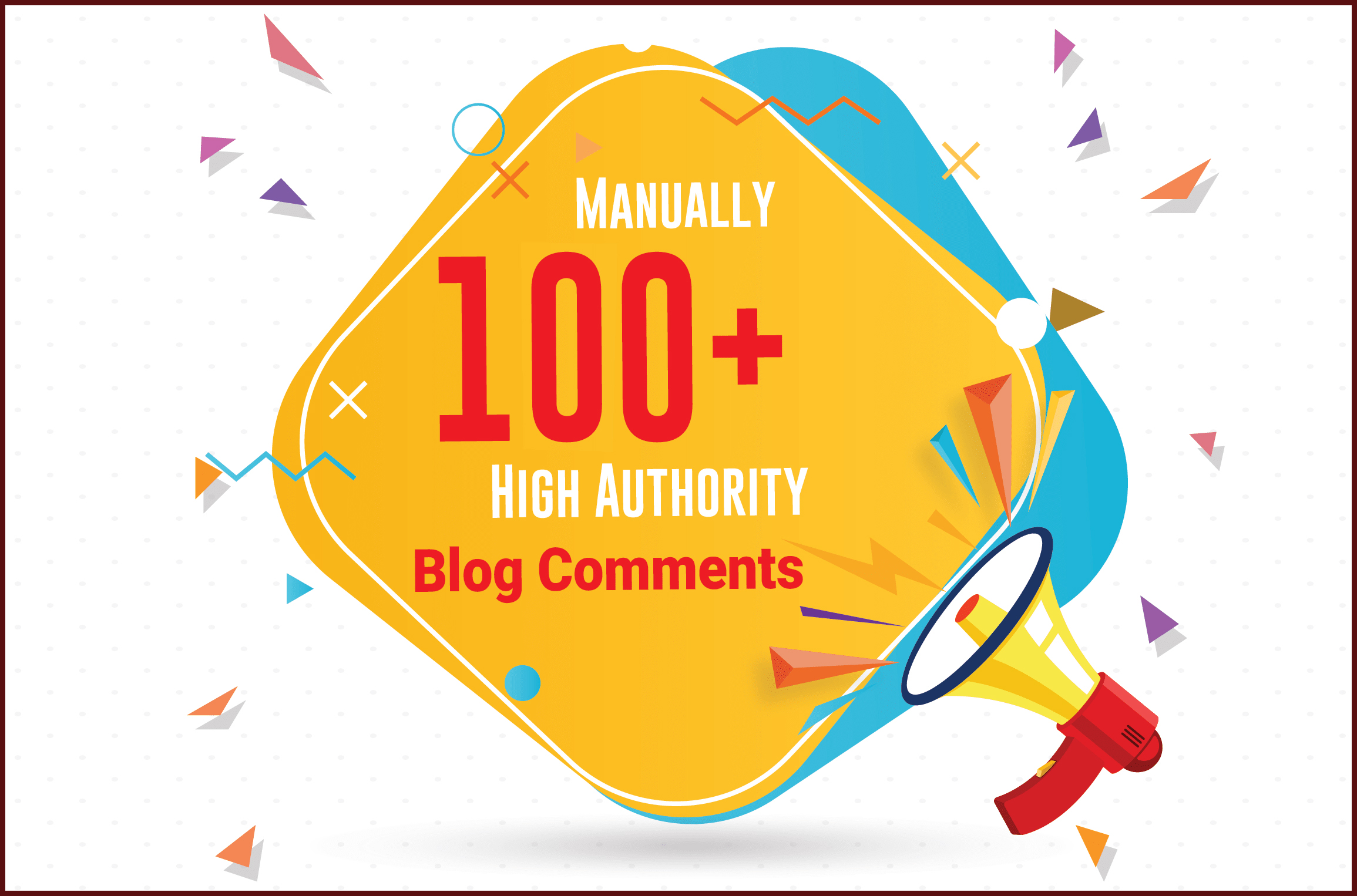  I Will Manually Provide 100+ High Authority Dofollow Blog Comments Backlinks