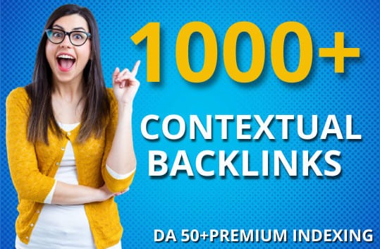 Build 1000+ contextual SEO dofollow backlinks 