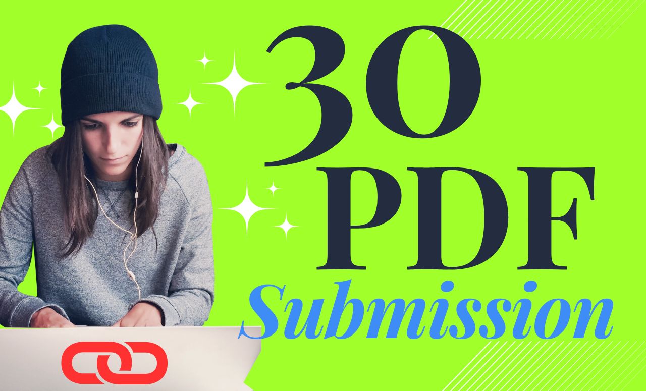 I would like to Publish 30 PDF Submissions with Dofollow Backlinks and DA/PA sites.