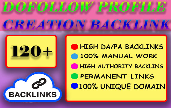 I will create 120 do follow profile creation backlink 