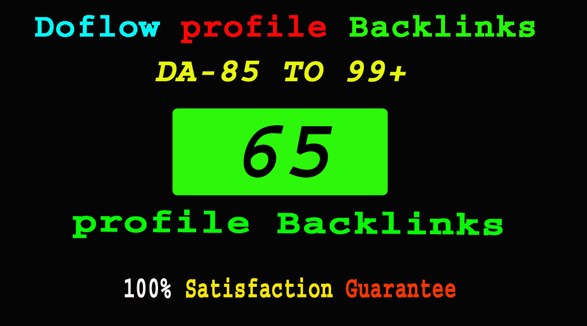 65 High Quality PR9 DA 90-70 profile Backlinks For Your Site