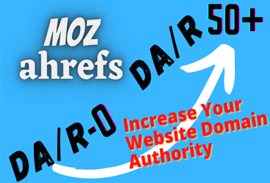 increase Domain Authority |MOZ DA 30 plus 