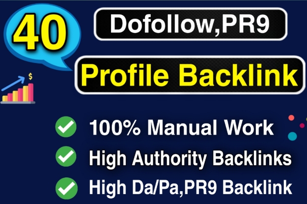 I will create manually 40 High DA/PA,PR9 full Dofollow Profile Backlink