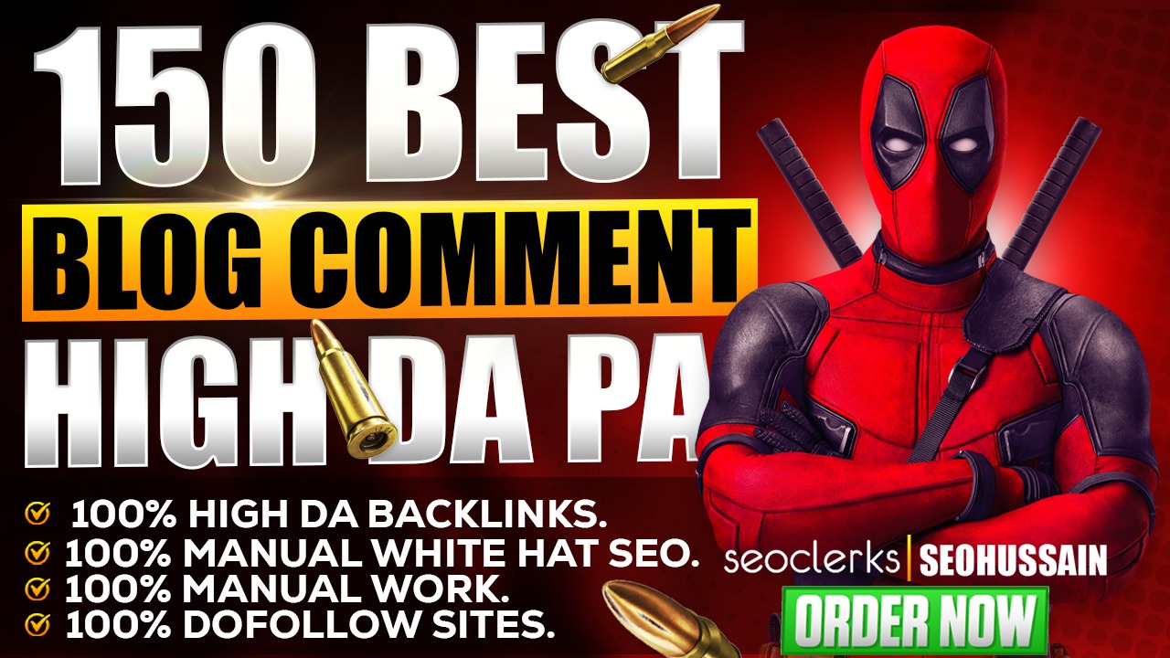 I will provide Manual 150 Blog comment High Quality Dofollow DA PA BAcklink