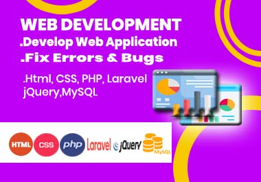 I will develop a web application and fix errors and bugs in PHP and Laravel.