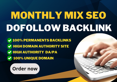 Provide 150 monthly mix seo backlink for your google ranking