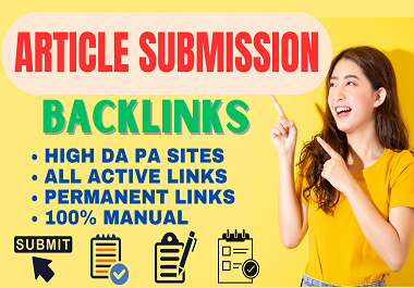  I will build 50 best quality Article submission dofollow submit backlinks