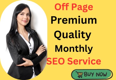 I Will Provide a Complete Monthly Off-Page SEO Service Package