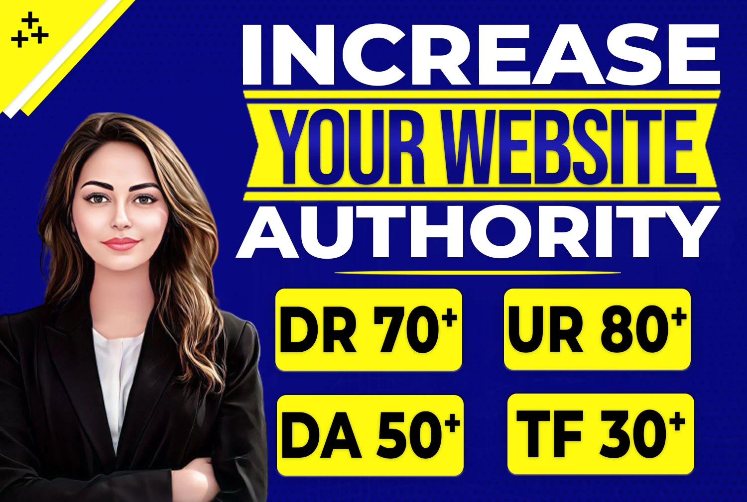 I will increase moz DA, Ahrefs DR,UR and Majestic TF for your website