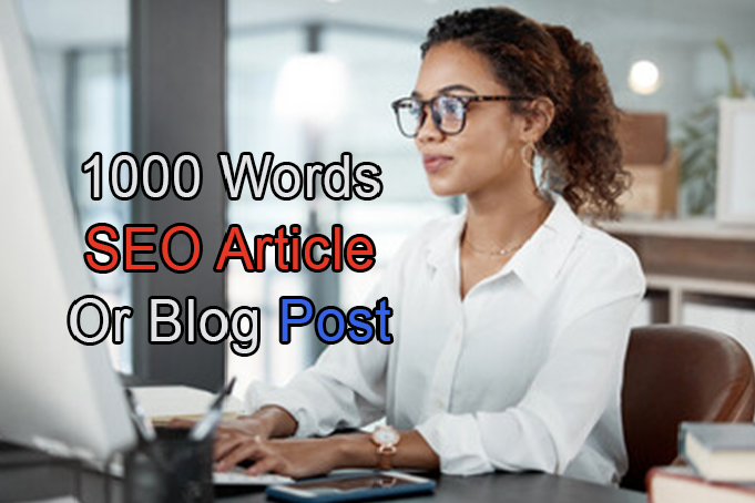 I Will Write A High Quality 1000 Words SEO Article Or Blog Post With Images 