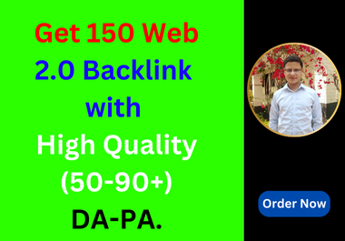 I will create a Manually Base 150 Web 2.0 Backlink with High Quality (50-90+) DA-PA.