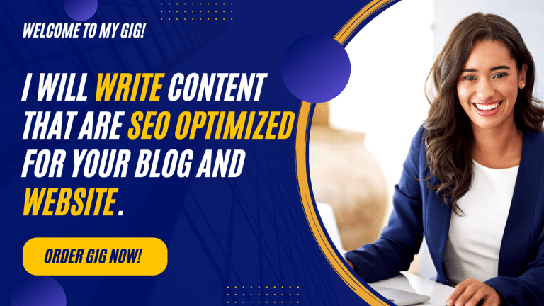 I will write content that are SEO optimized for your blog and website