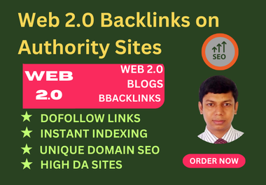 Web 2.0 Backlinks on High DA Sites; get Dofollow Backlinks on Authority sites