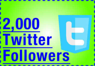 Get You 2000+ Real Looking Twitter Followers for $2 - SEOClerks