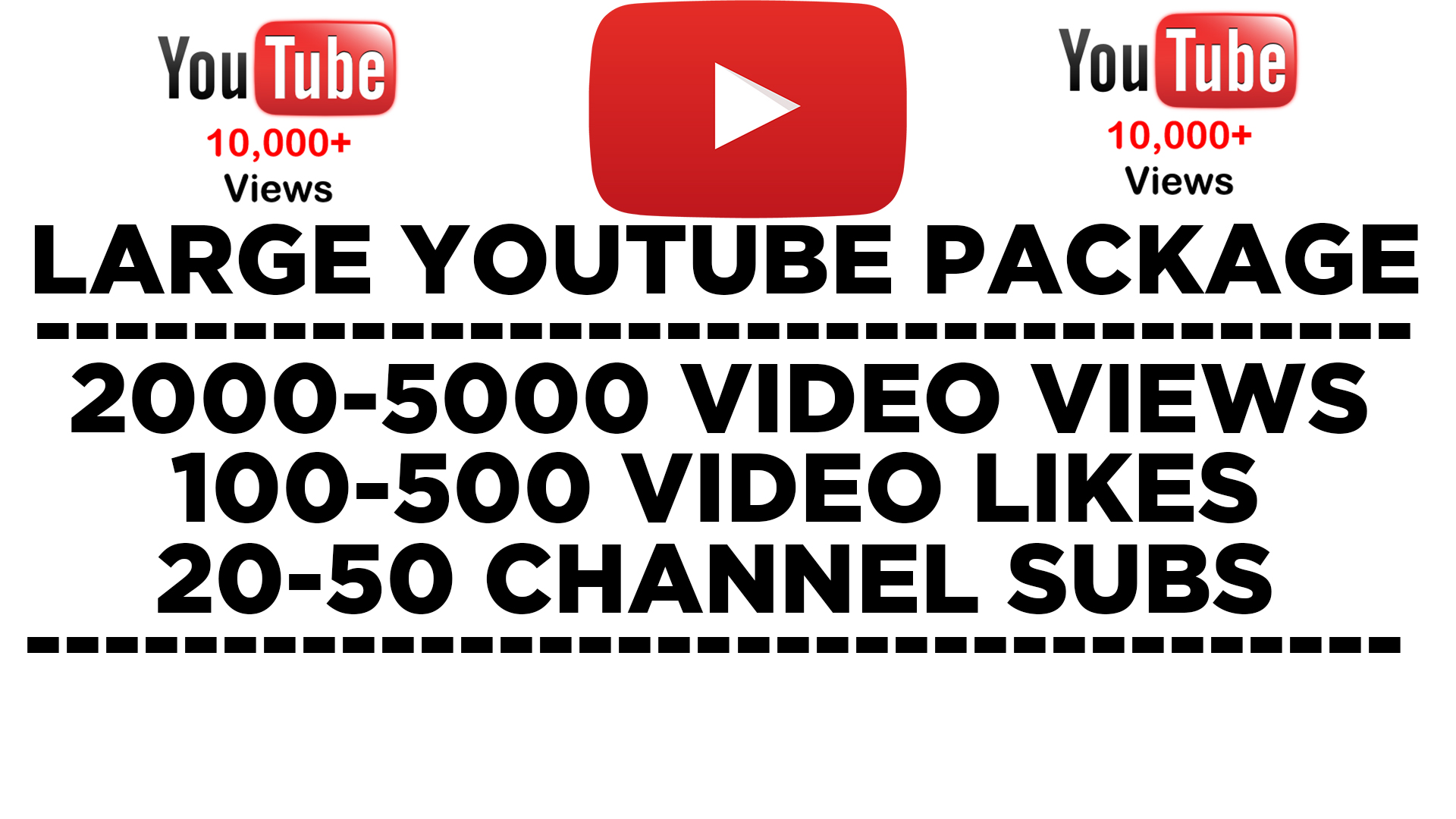 Large Youtube Package 2000 5000 Youtube Views 100 500 Youtube Likes