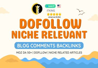 5 DOFOLLOW Niche Related Theme Based Industry Relevant Blog Comments Backlinks