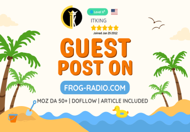 Write and Publish guest post article on frog-radio.com