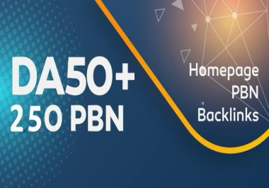 250 Powerful & Permanent DA50+ PBNs SEO Homepage Backlinks 