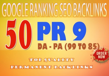 Do 50 PR 9 Backlinks To rank your website higher in google DA 99 to 85