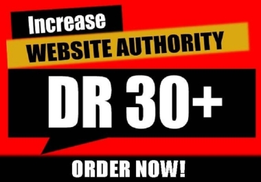 Increase Ahrefs Domain Rating Ahrefs DR-30 plus