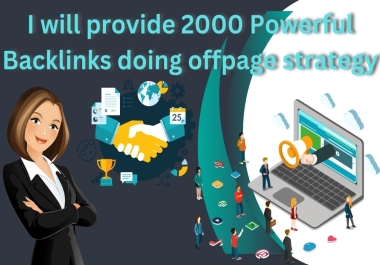 2025 provide 2000 Powerful Backlinks doing offpage strategy