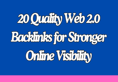 20 Quality Web 2.0 Backlinks for Stronger Online Visibility