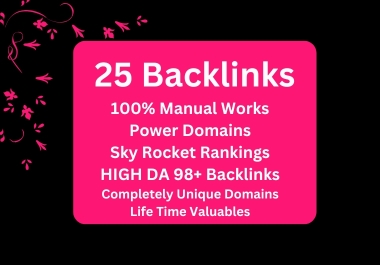 25 High-Quality Manual Live Back Links 2025 Da 98+ PR9 Increase Google Ranking