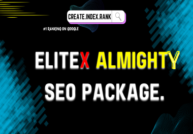 EliteX Almighty SEO PACK No 1 Ranking In 2025- Boost Traffic & Sales