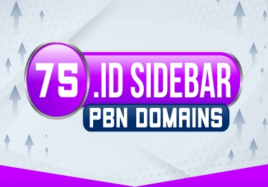 Get High Quality,  Permanent,  and Do-Follow 75. ID Sidebar PBN Domains