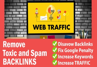Remove toxic links disavow bad backlinks and fix penalty