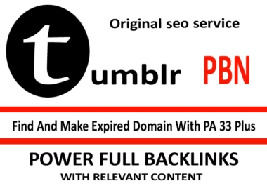i will make 10 tumblr expired domain PA 33 to 50