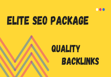 ELITE SEO PACKAGE - QUALITY BACKLINKS