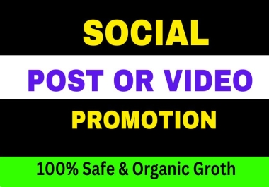  FAST SOCIAL POST OR VIDEO PROMOTION 