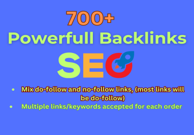 700 Powerful High-Quality Backlinks for Higher Rankings