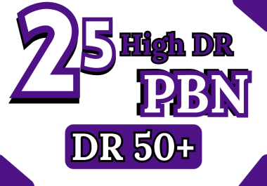 25 High DR PBN on DR 50+ Websites