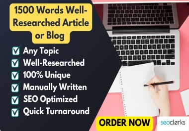 1500 Words Well-Researched Articles or Blogs