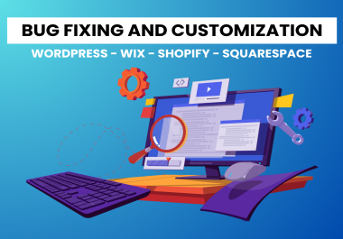 Bug fixing and customization for wordpress website