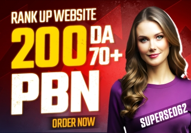 Rank Your Website with 200 PBN Backlinks DA 70 to 50 Plus Dofollow and Index Domains