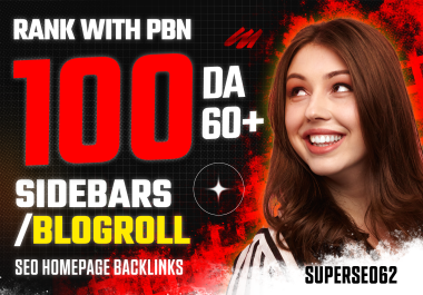 Rank with 100 Sidebars/Blogroll PBNs DA60 Homepage Backlinks