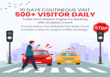 7 Days - 4000 visitor Daily 500+ Traffic form Search Engine for Ranking with Analytics Count 