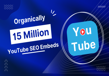 Buy 3 get 1 Bonus - 15 Million YouTube Video SEO Embeds And Backlinks Best SEO Service