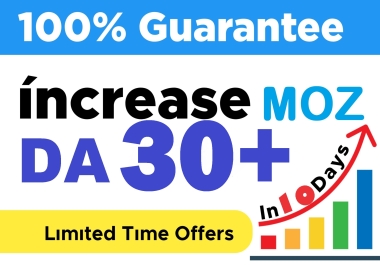 I will Increase MOZ Domain Authority DA up 0 to 30 with Manual SEO Process