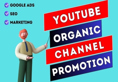 YouTube organic and high-quality marketing by real and active users