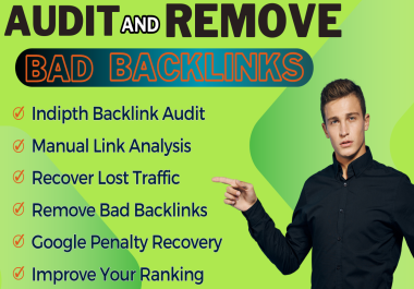 I will do backlinks audit,  disavow toxic and spam links